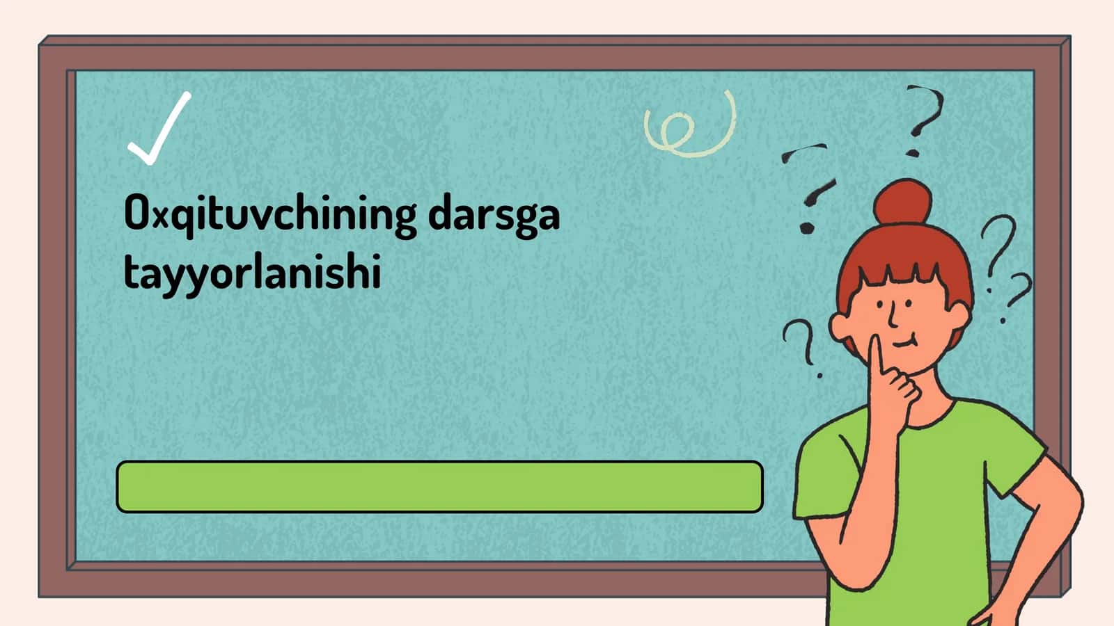 O‘qituvchining darsga tayyorlanishi