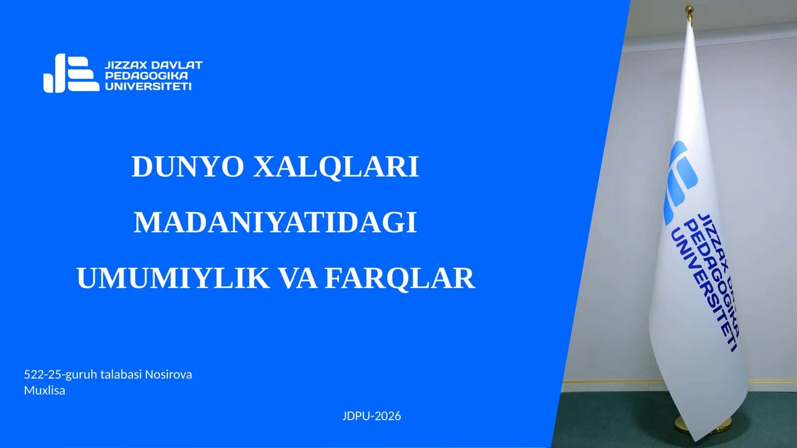 DUNYO XALQLARI MADANIYATIDAGI UMUMIYLIK VA FARQLAR