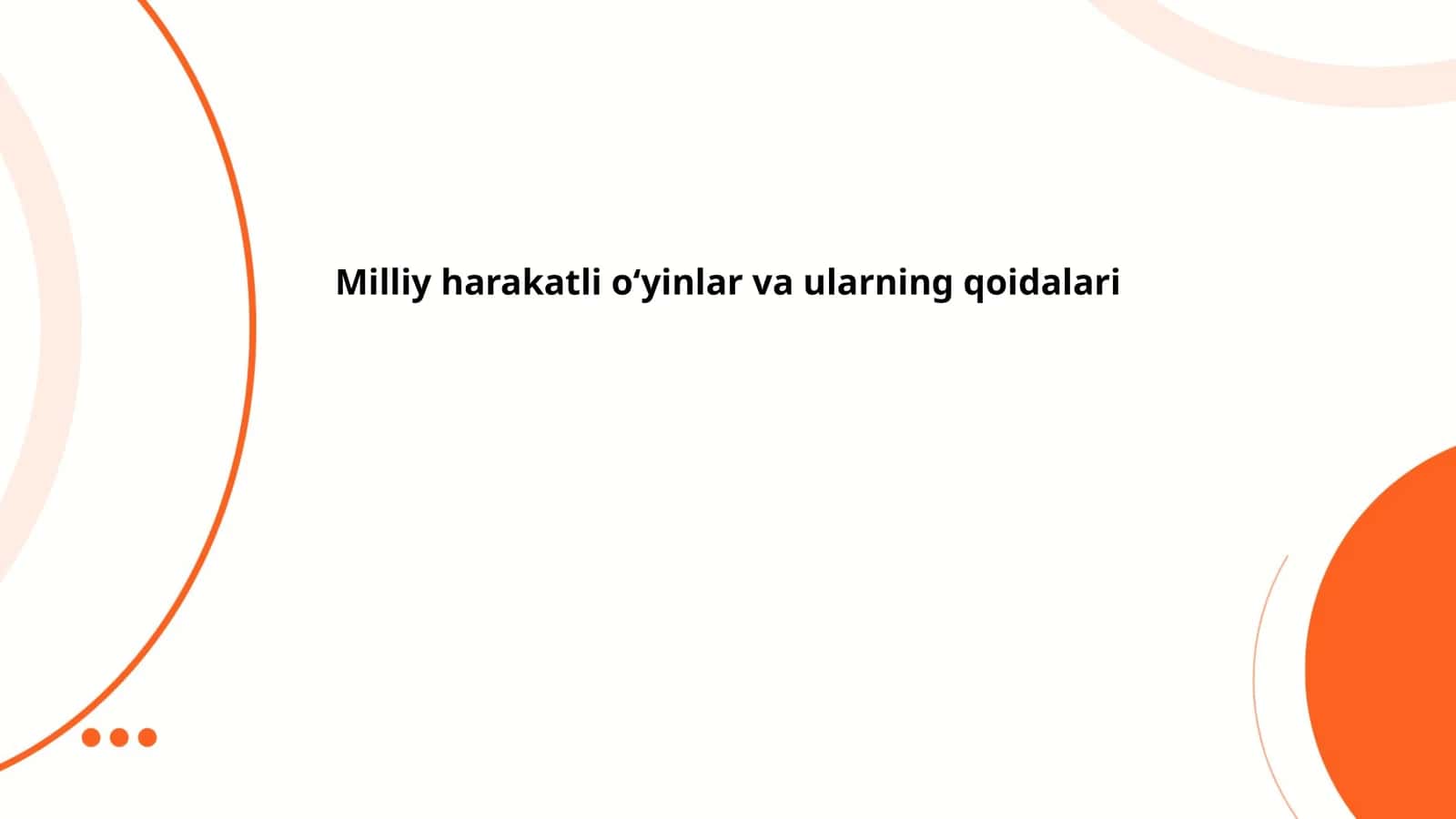 Milliy harakatli oʻyinlar va ularning qoidalari