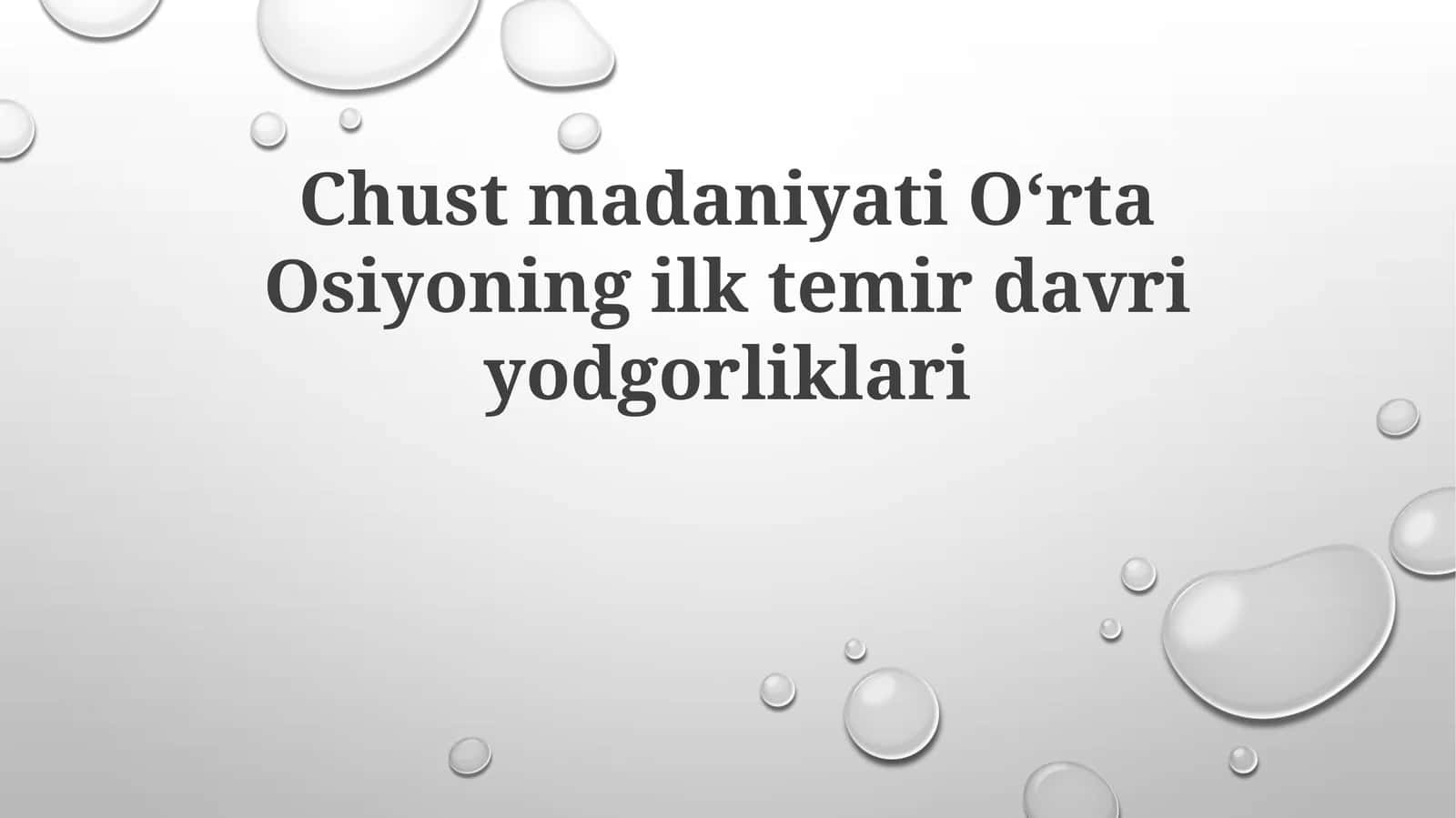 ChustmadaniyatiOʻrtaOsiyoningilktemirdavriyodgorliklari