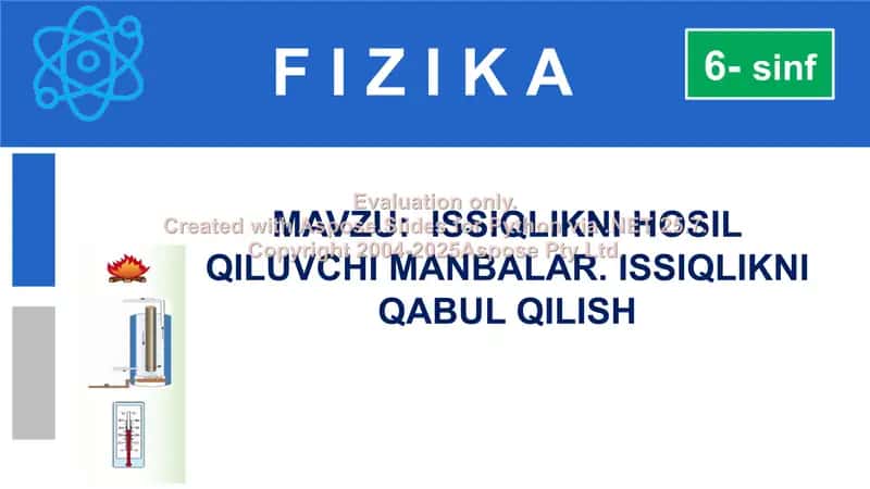 Issiqlikni hosil qiluvchi manbalar. Issiqlikni qabul qilish