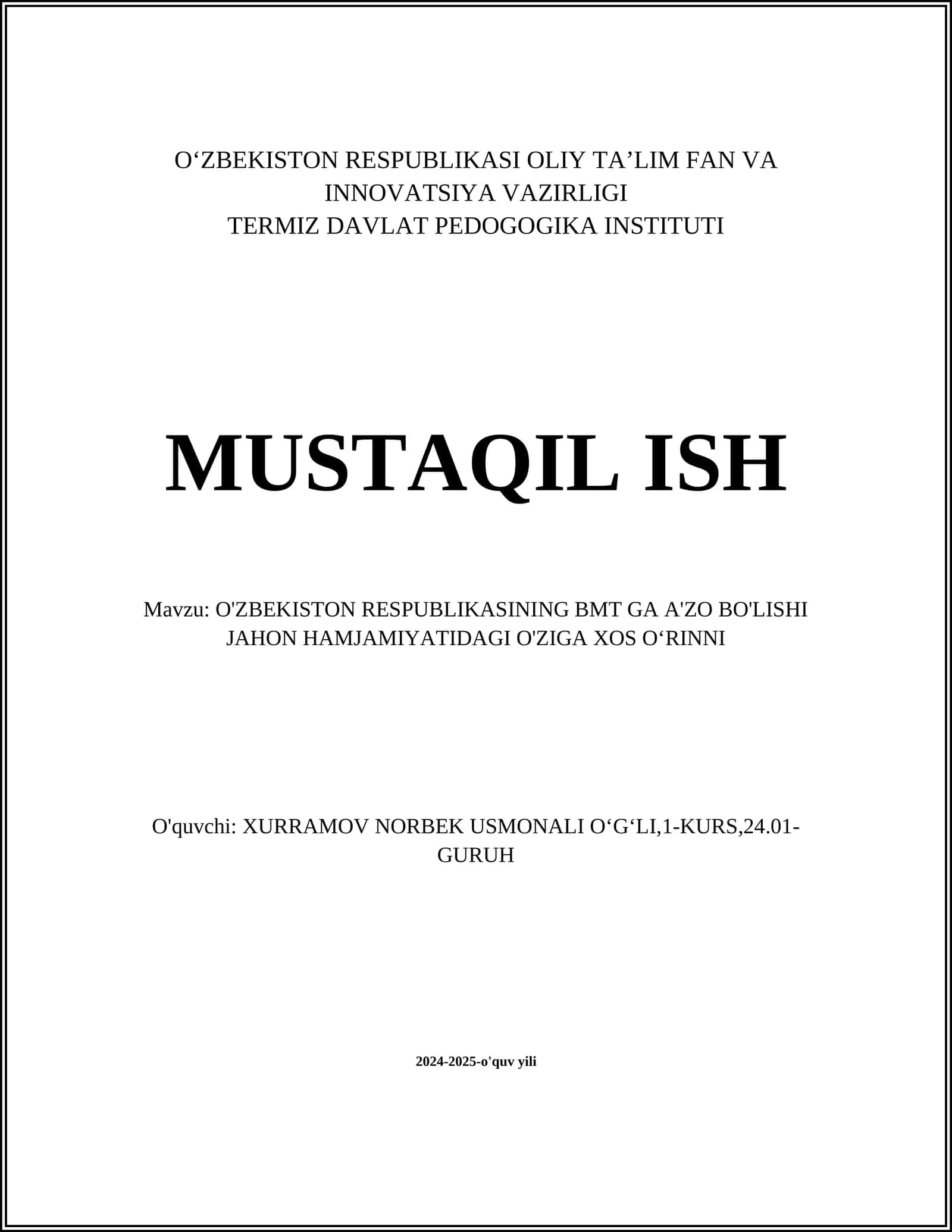 O'ZBEKISTON RESPUBLIKASI BMT GA A'ZO BO'LISHI JAHON HAMJAMIYATIDAGI O'ZIGA XOS O'RINNI