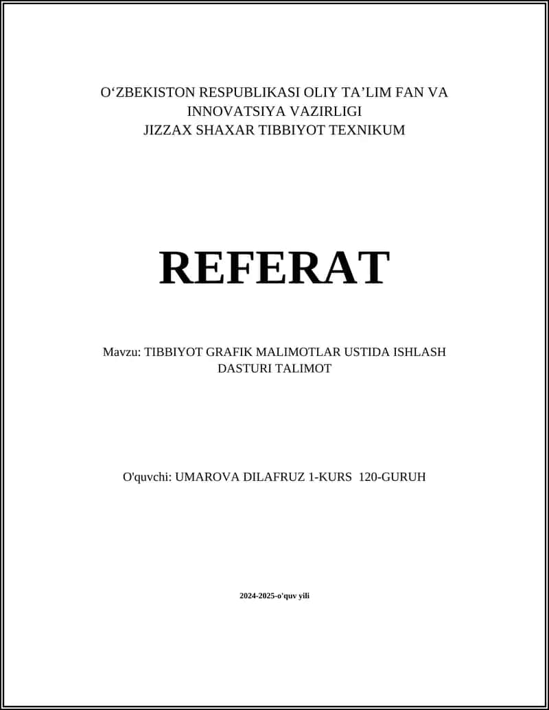 TIBBIYOT GRAFIK MALIMOTLAR USTIDA ISHLASH DASTURI TALIMOT