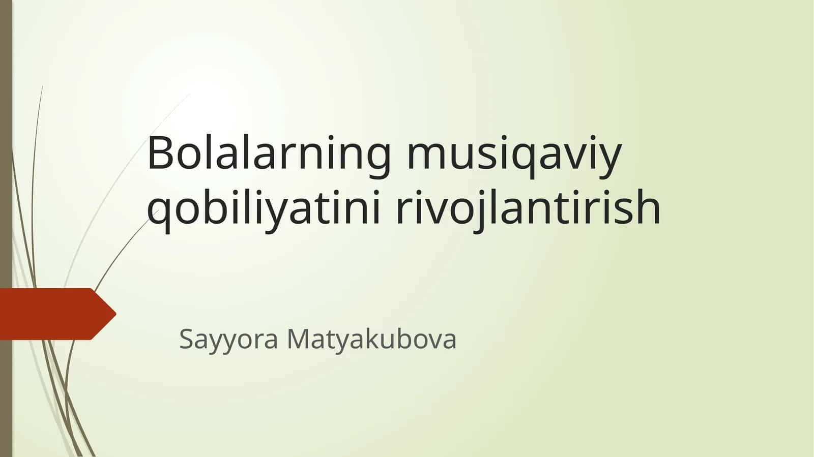 Bolalarning musiqaviy qobiliyatini rivojlantirish