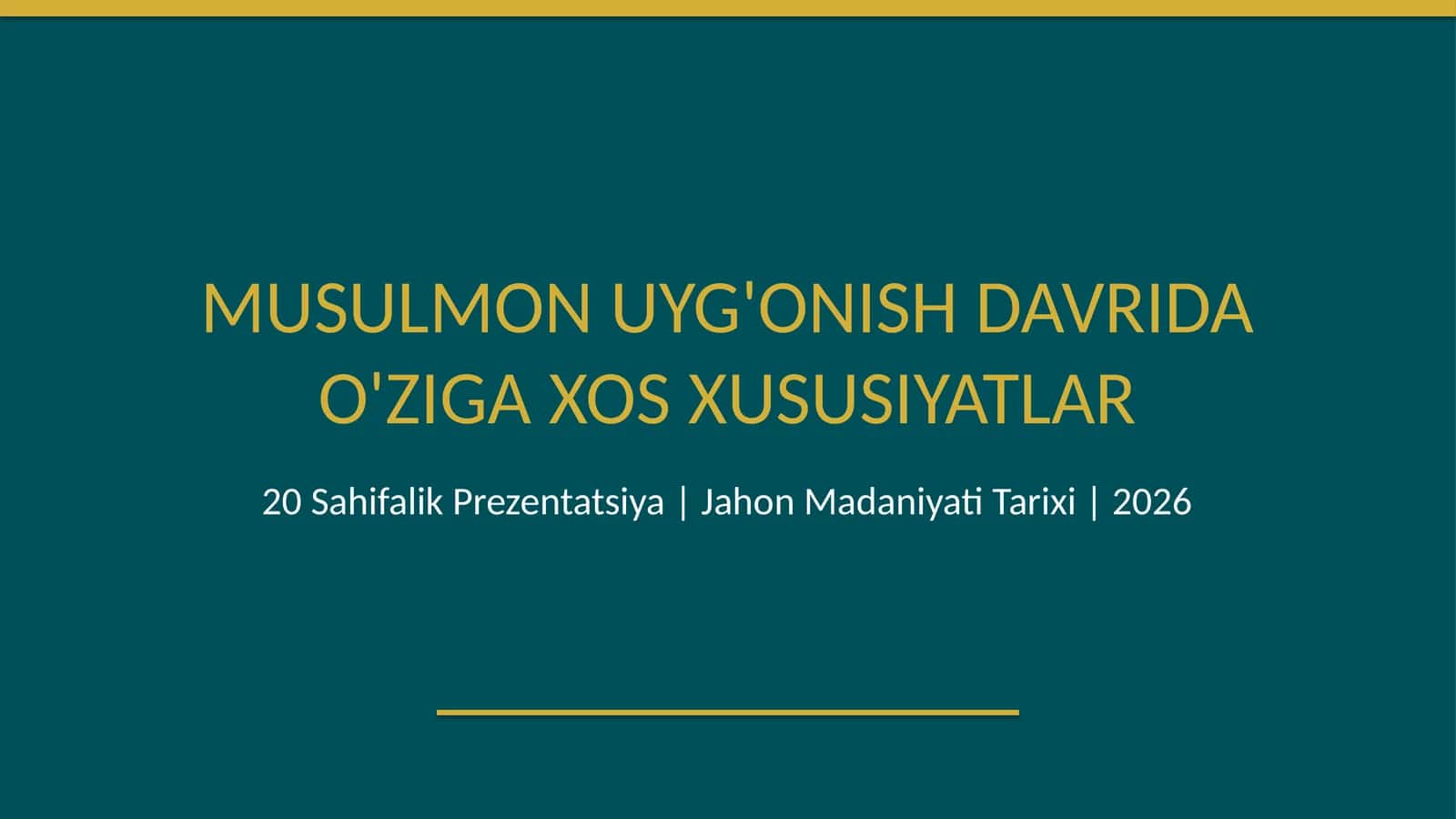 Musulmon Uygʻonish davrining oʻziga xos xususiyatlari