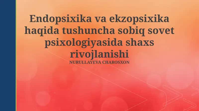 Sovet Psixologiyasida Endopsixik va Ekzopsixikning Amaliy Qo'llanilishi
