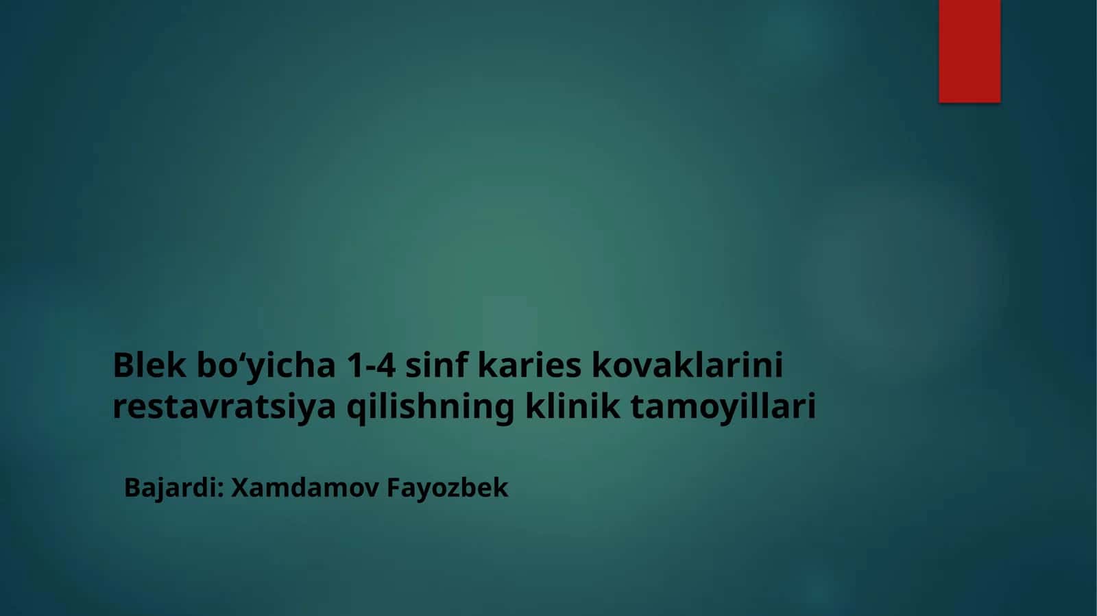Blek boʻyicha 1-4 sinf karies kovaklarini restavratsiya qilishning klinik tamoyillari