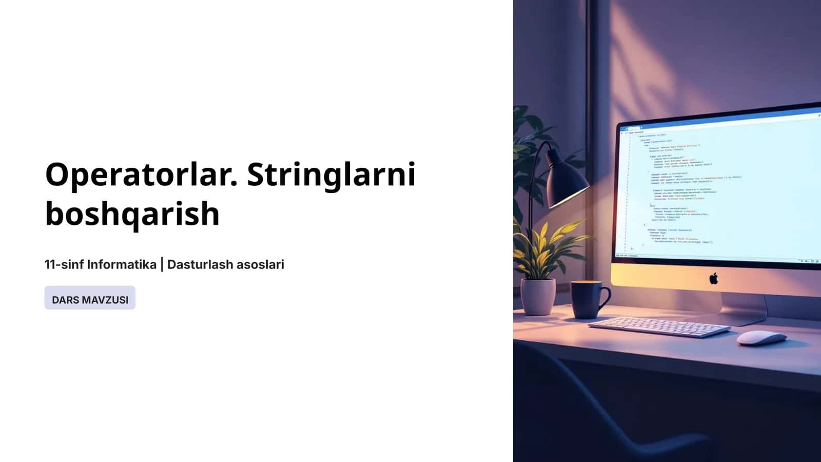 Operatorlar. Stringlarni boshqarish