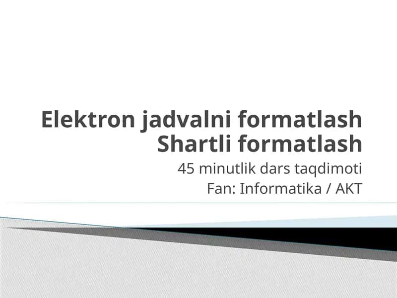Elektron jadvalni formatlash
