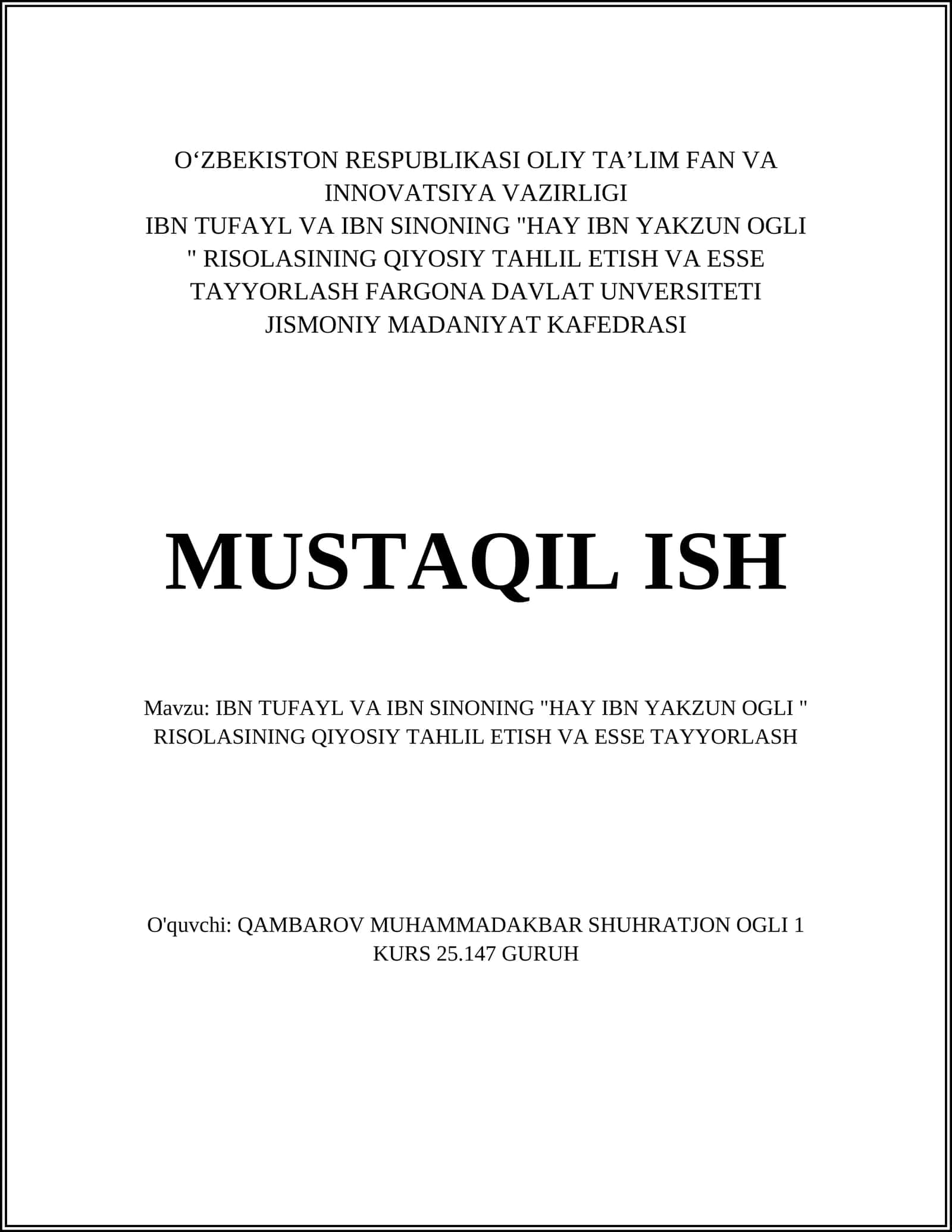 IBN TUFAYL VA IBN SINONING "HAY IBN YAKZUN OGLI " RISOLASINING QIYOSIY TAHLIL ETISH VA ESSE TAYYORLASH