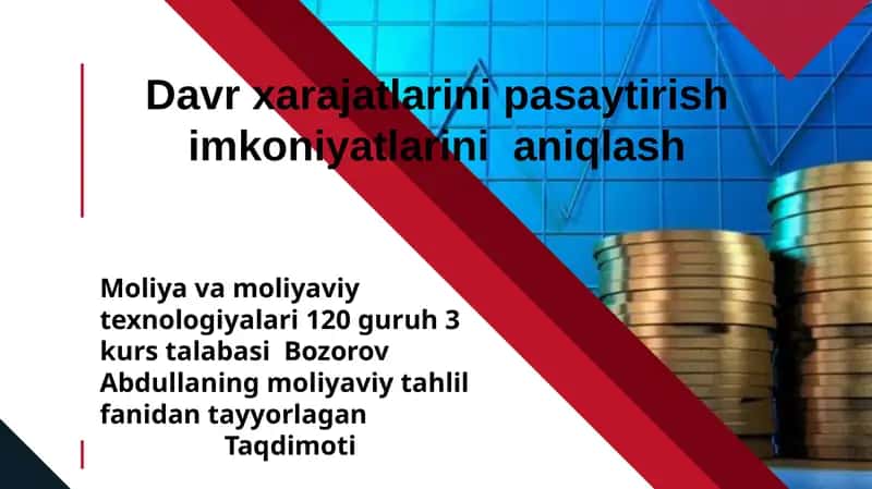 Davr harajatlarini pasaytirish imkoniyatlarini aniqlash