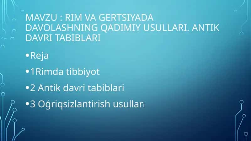 Rim va Gertsiyada davolashning qadimiy usullari. Antik davri Tabiblari