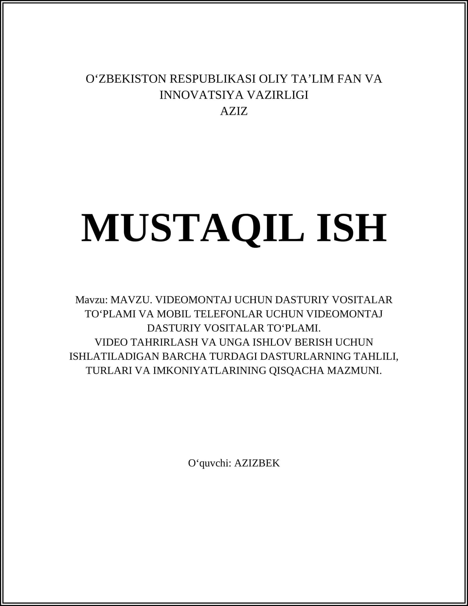 MAVZU. VIDEOMONTAJ UCHUN DASTURIY VOSITALAR TO‘PLAMI VA MOBIL TELEFONLAR UCHUN VIDEOMONTAJ DASTURIY VOSITALAR TO‘PLAMI