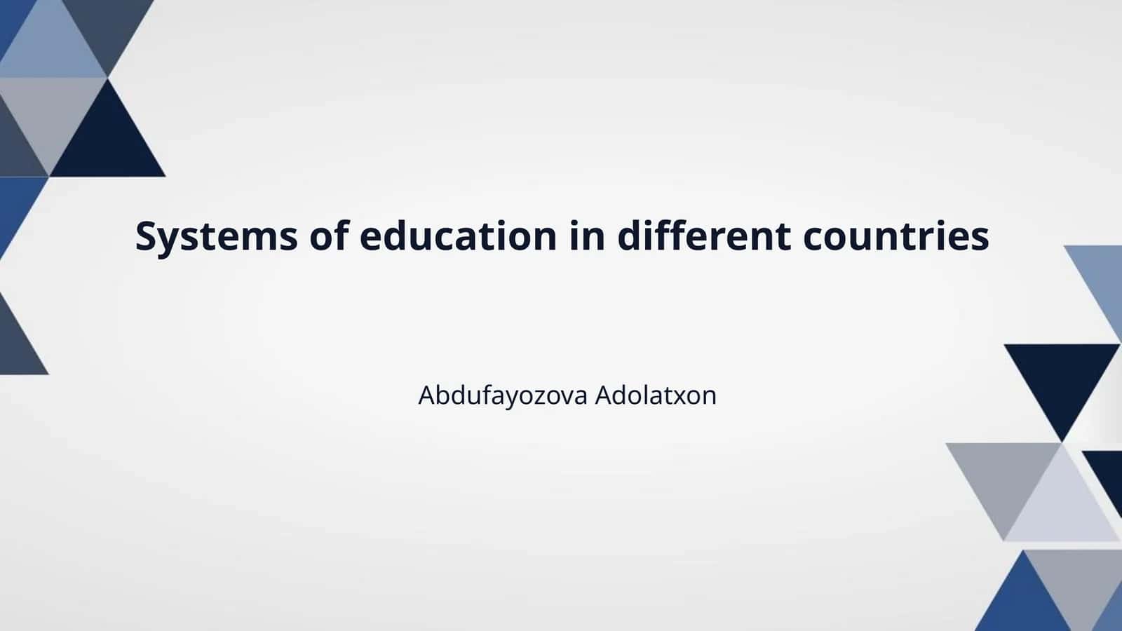 Systems of education in different countries