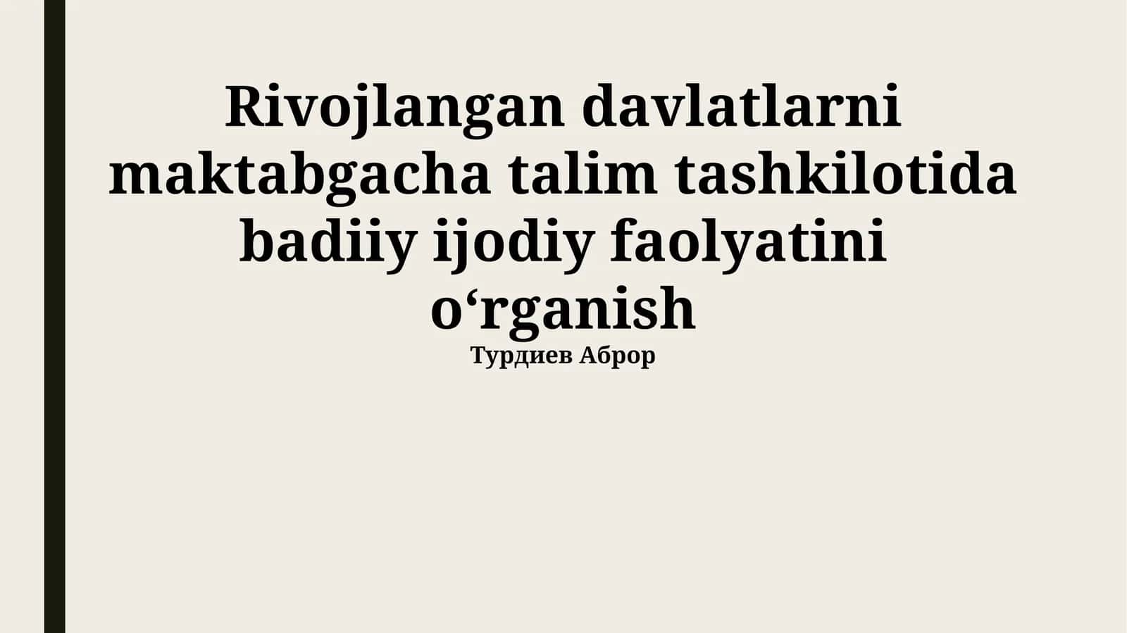 Maktabgacha taʼlimda badiiy-ijodiy faoliyatini rivojlantirish