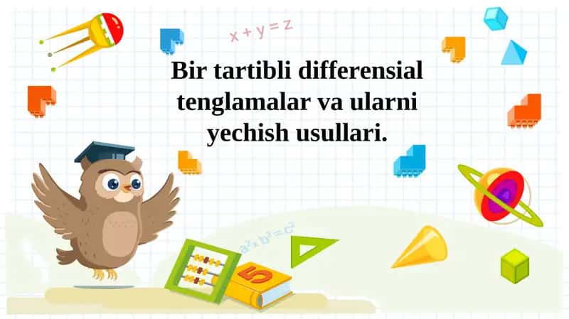 Birtartibli differensial tenglamalar va ularni yechish usullari