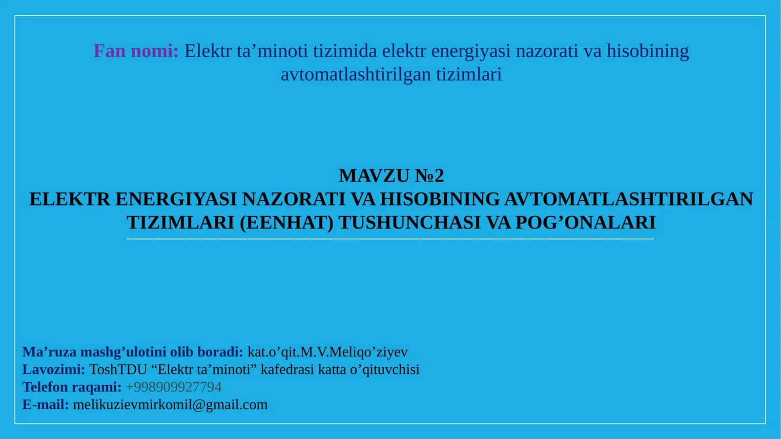 ELEKTRENERGIYA SINAZORATI VA HISOBINIING AVTOMATLASHTIRILGAN TIZIMLARI (EENHAT) TUSHUNCHASI VA POG’ONALARI