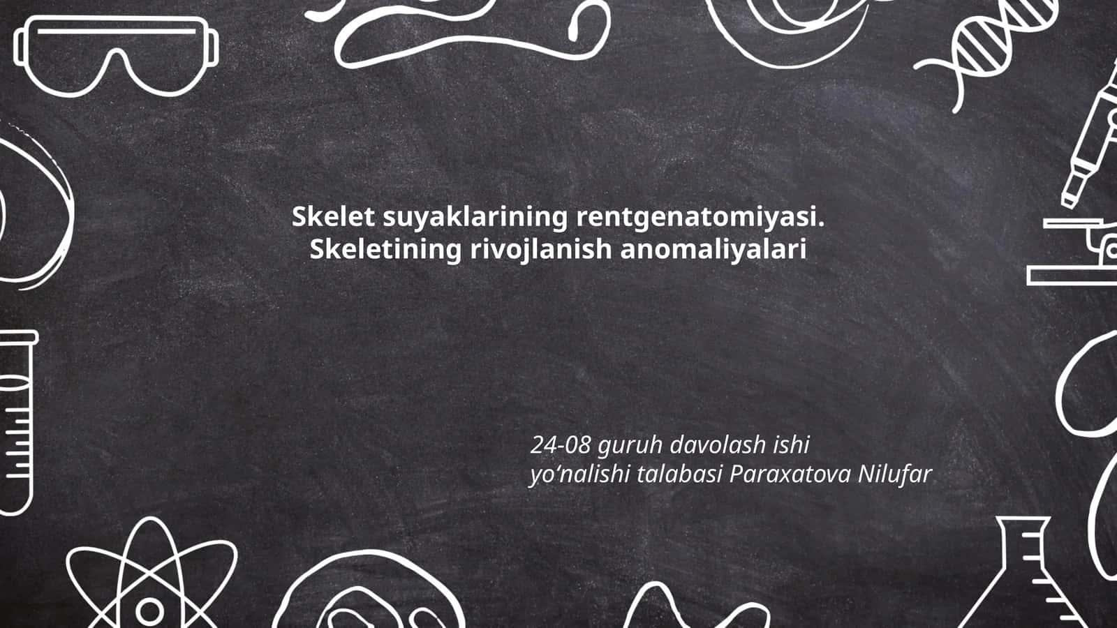 Skelet suyaklarining rentgenatomiyasi. Skeletining rivojlanish anomaliyalari