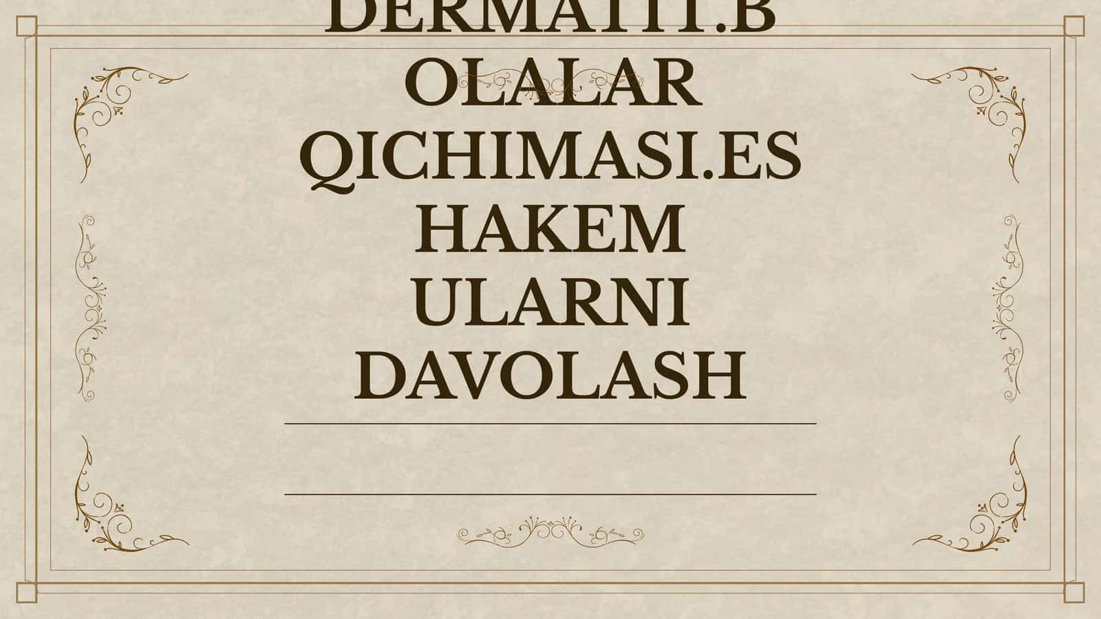 ATOPIK DERMATIT.BOLALAR QICHIMASI.ESHAKEM ULARNI DAVOLASH