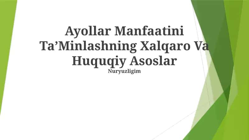 Ayollar Manfaatini TaʼMinlashning Xalqaro Va Huquqiy Asoslar