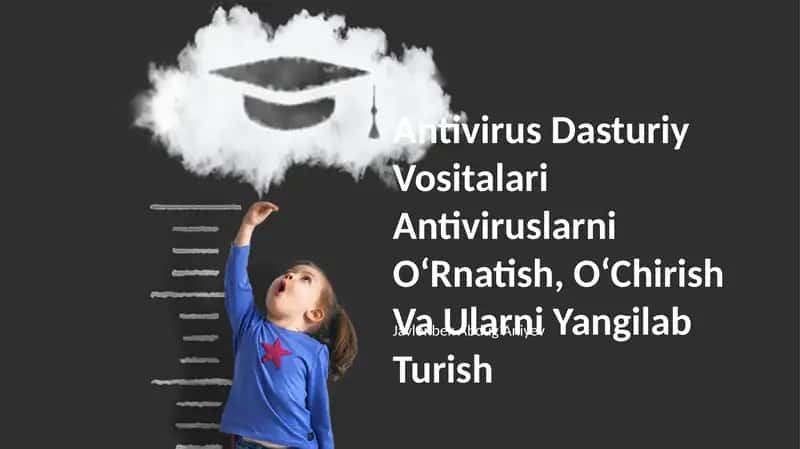 Antivirus Dasturiy Vositalari