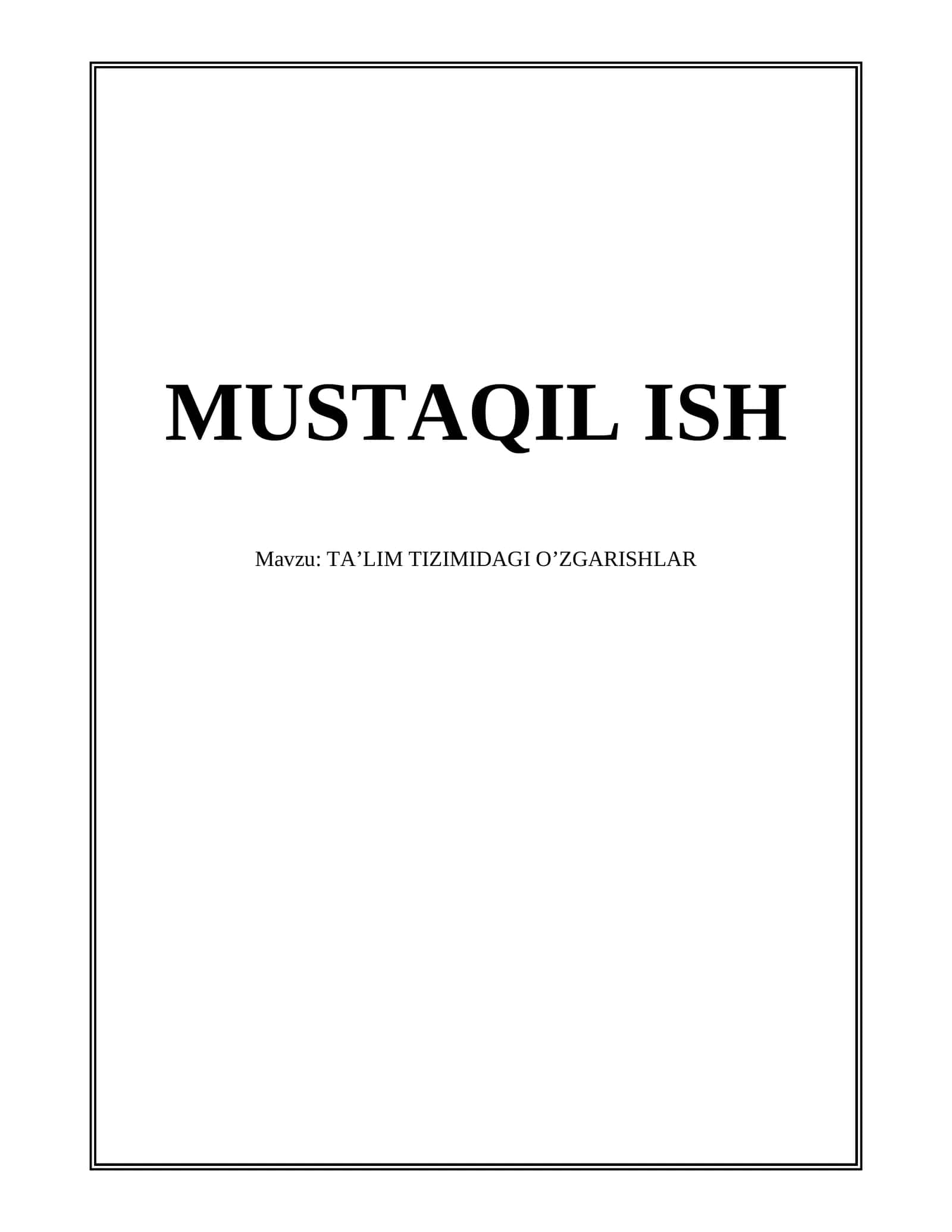 TA’LIM TIZIMIDAGI O’ZGARISHLAR