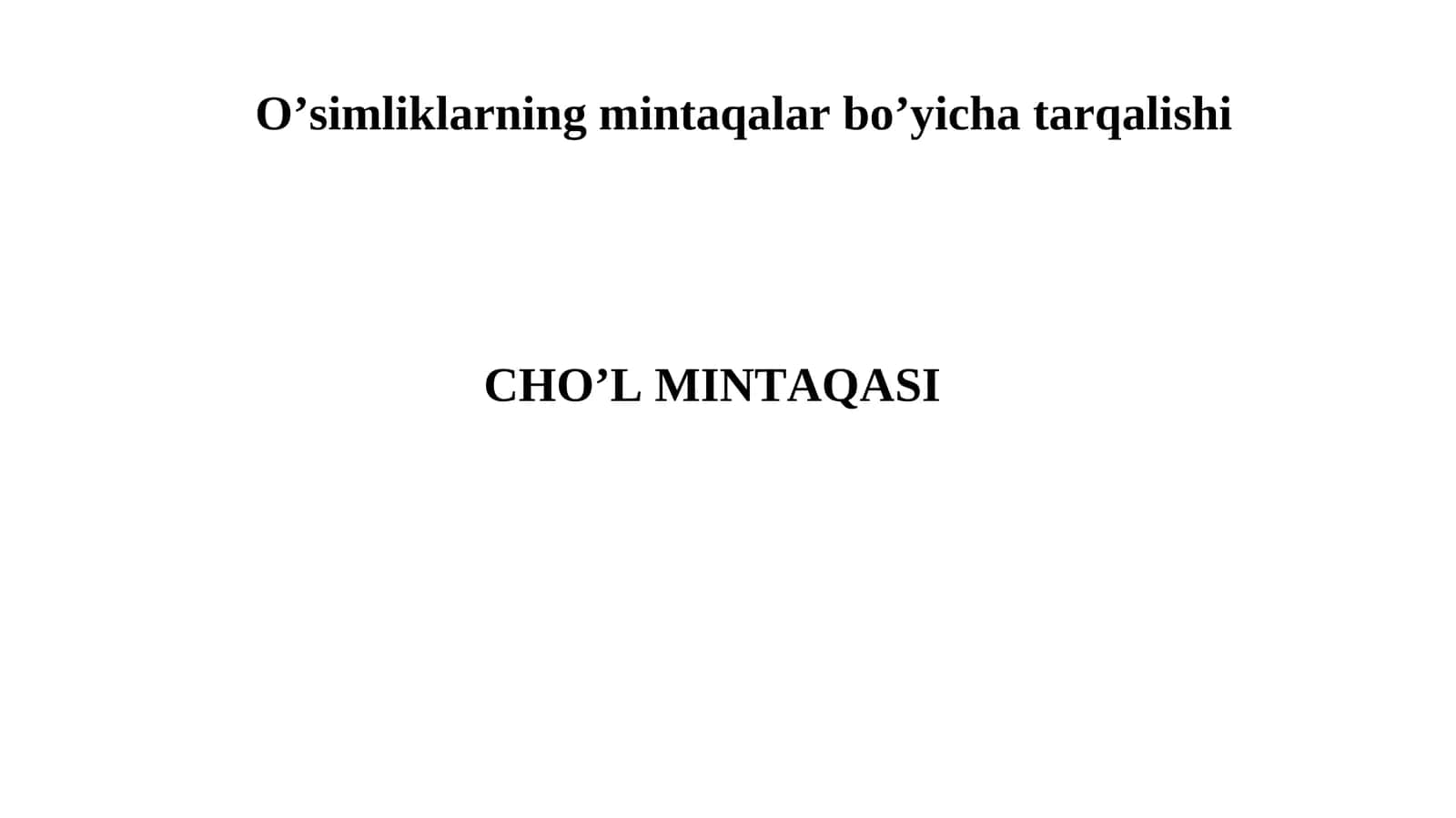 O’simliklarning mintaqalar bo’yicha tarqalishi