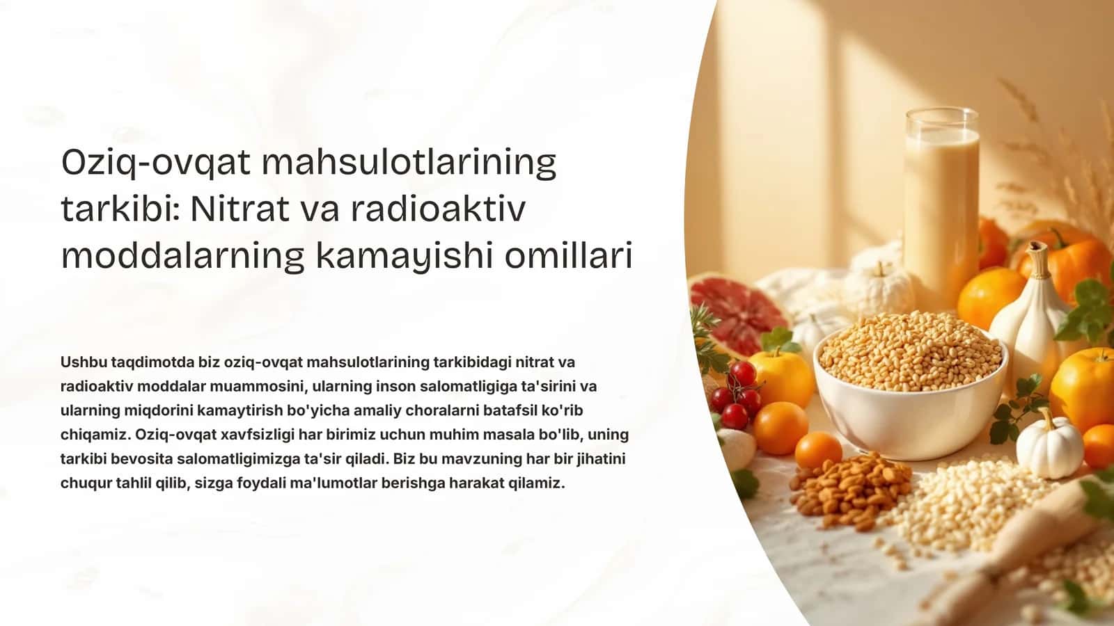 Oziq-ovqat mahsulotlarining tarkibi: Nitrat va radioaktiv moddalarning kamayishi omillari