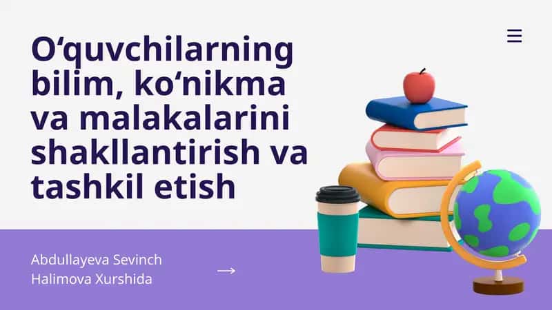 Bilim, ko‘nikma va malakalarini shakllantirish va tashkil etish