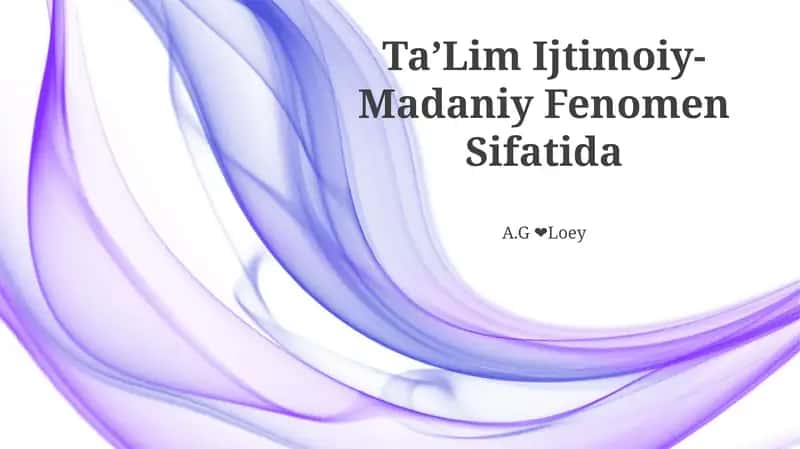 TaʼLim Ijtimoiy-Madaniy Fenomen Sifatida