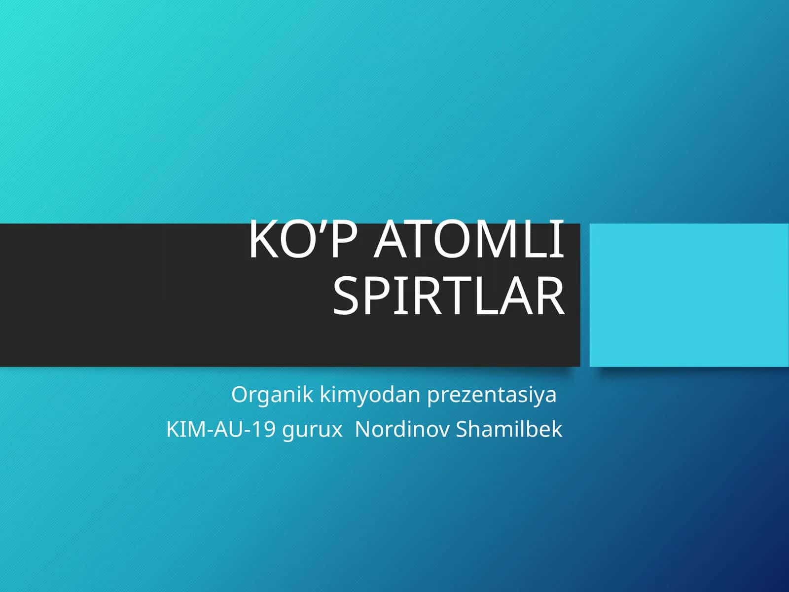 KO’P ATOMLI SPIRTLAR