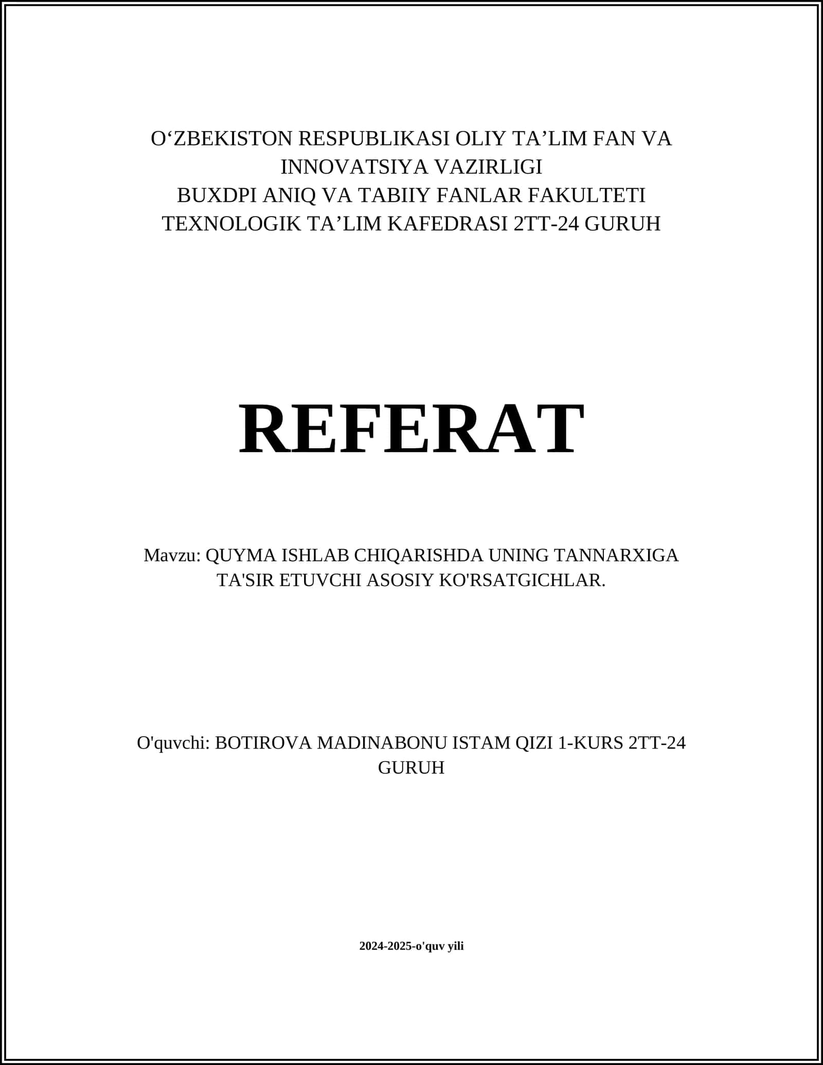 QUYMA ISHLAB CHIQARISHDA UNING TANNARXIGA TA'SIR ETUVCHI ASOSIY KO'RSATGICHLAR