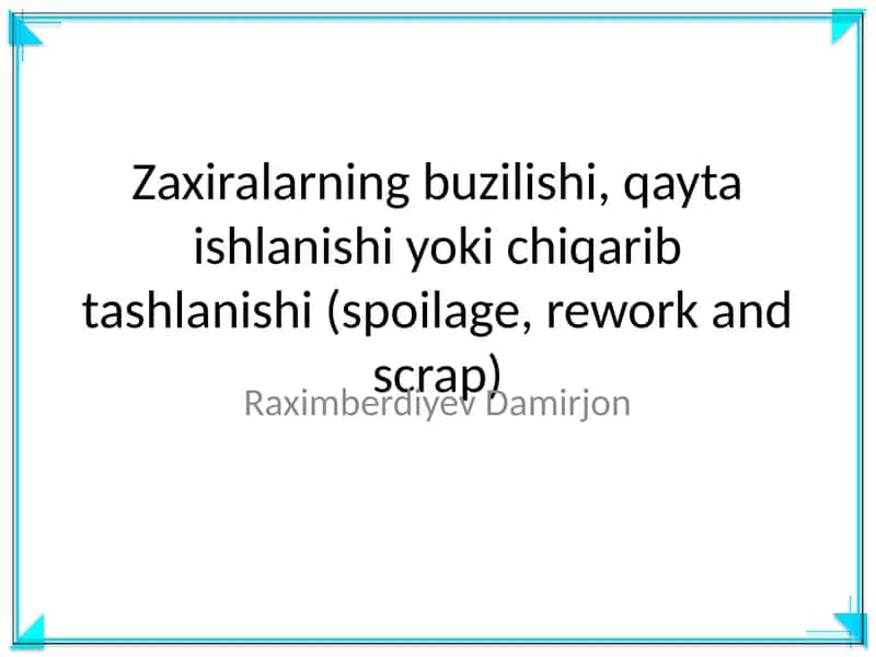 Zaxiralarning buzilishi, qayta ishlanishi yoki chiqarib tashlanishi