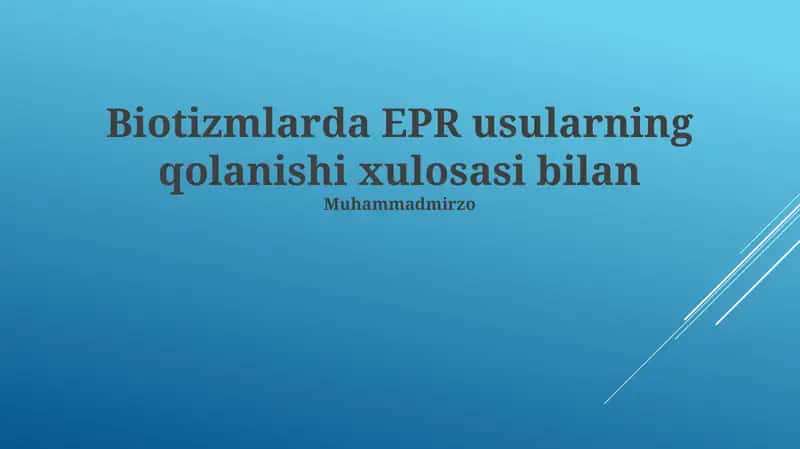 EPR Usullarining Biotoʻqimalarda Qoʻllanishiga Kirish