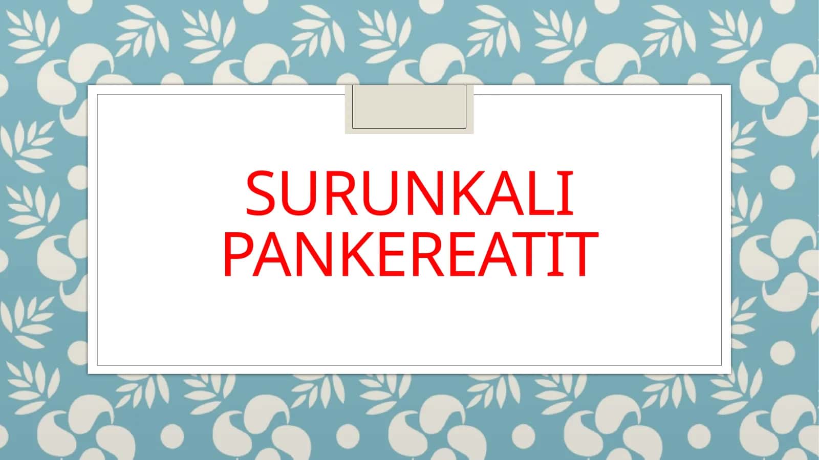 SURUNKALI PANKEREATIT