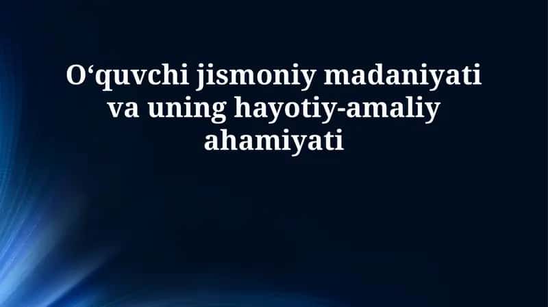 Jismoniy tarbiya va uning ahamiyati