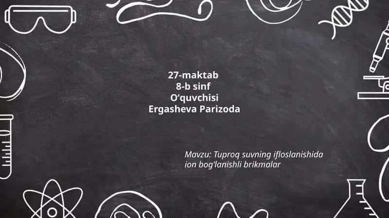 Tuproq suvning ifloslanishida ion bogʻlanishli brikmalar