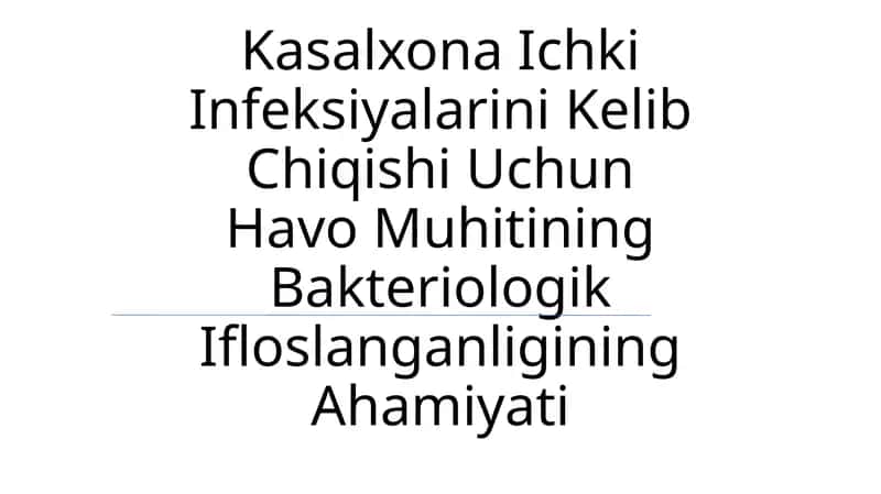 Havodagi Bakterial Ifloslanishning Ahamiyati