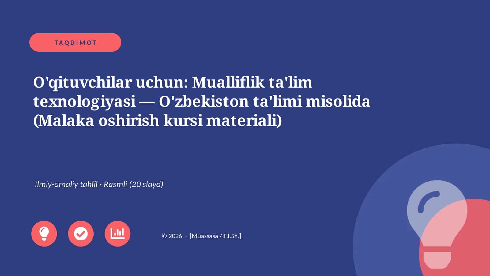 Mualliflik ta'lim texnologiyasi — O'zbekiston ta'limi misolida (Malaka oshirish kursi materiali)