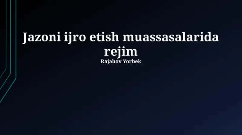 Jazoni ijro etish muassasalarida rejim
