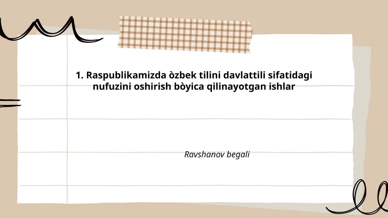 Raspublikamizda òzbek tilini davlattili sifatidagi nufuzini oshirish bòyica qilinayotgan ishlar