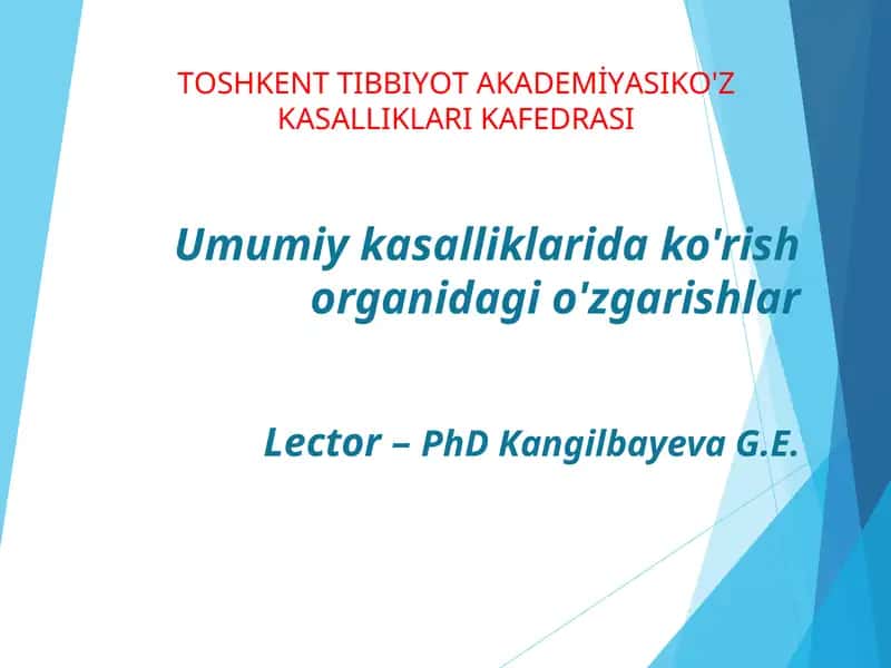 Umumiy kasalliklarida ko'rish organidagi o'zgarishlar