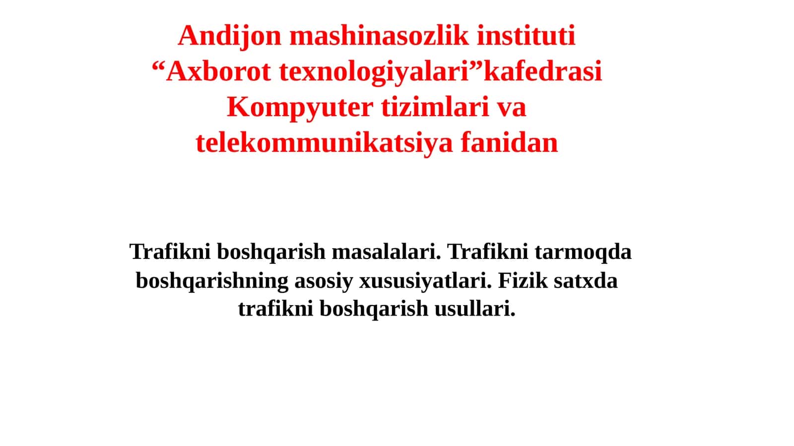 Trafikni boshqarish masalalari
