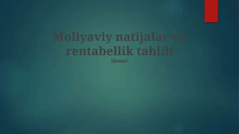 Moliyaviy natijalar va rentabellik tahlili