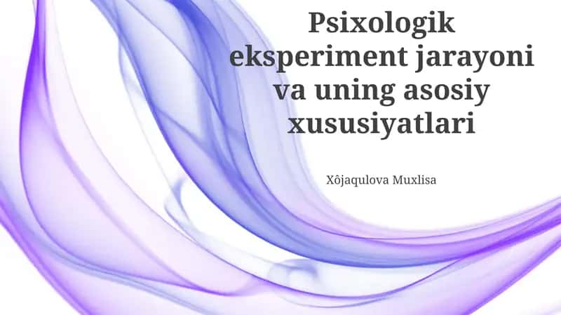Psixologik Eksperimentning Asosiy Xususiyatlari