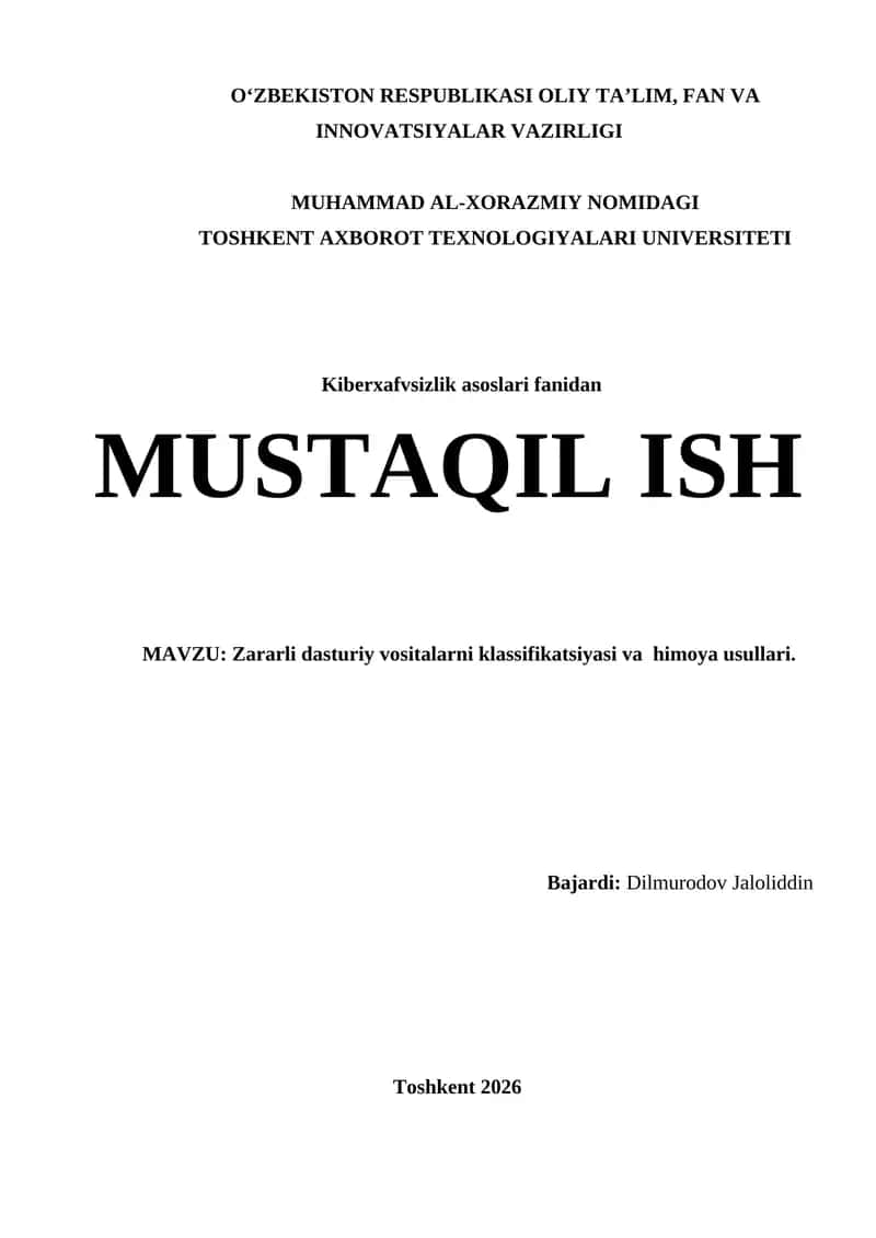 Zararli dasturiy vositalarni klassifikatsiyasi va himoya usullari.