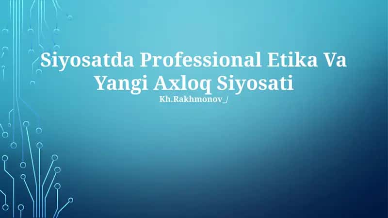 Siyosatda Professional Etika Va Yangi Axloq Siyosati