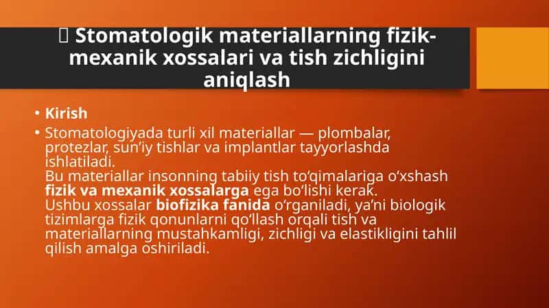 Stomatologik materiallarning fizik-mexanik xossalari va tish zichligini aniqlash