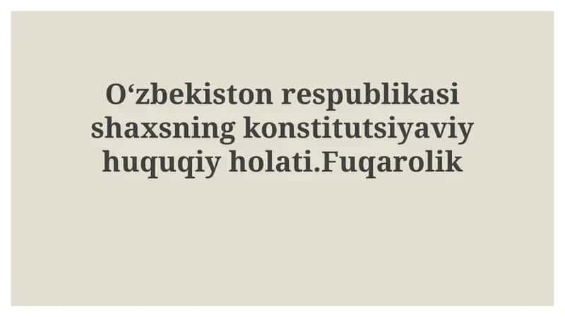 O'zbekiston Respublikasi shaxsning konstitutsiyaviy-huquqiy holati