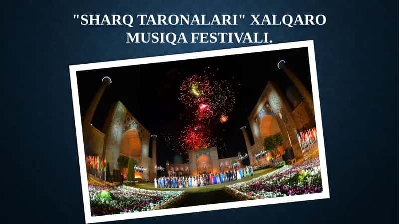 "SHARQ TARONALARI" XALQARO MUSIQA FESTIVALI